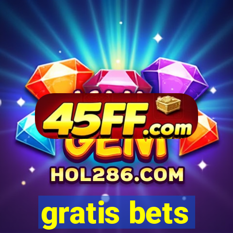 gratis bets